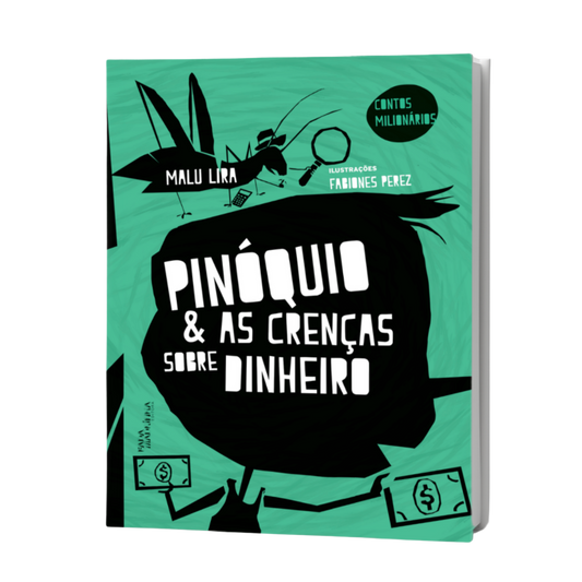 Pinóquio e as crenças sobre dinheiro