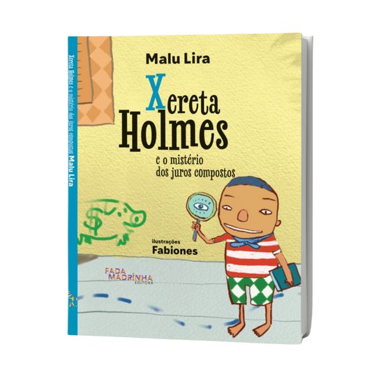 Xereta Holmes e o mistério dos juros compostos