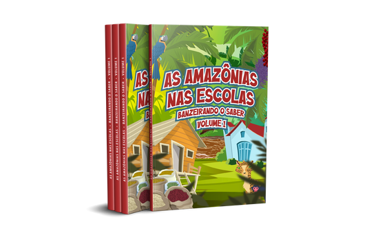 Amazônias nas Escolas - Banzeirando o Saber - Volume I