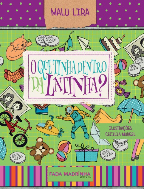 O que tinha dentro da Latinha
